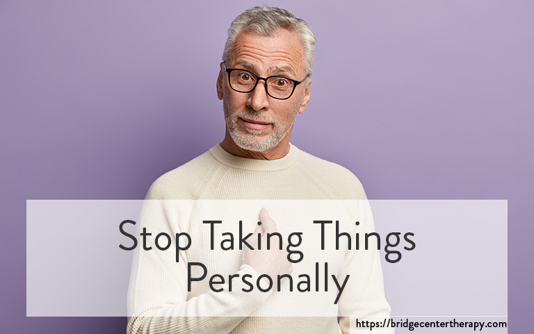 how to stop taking things personally